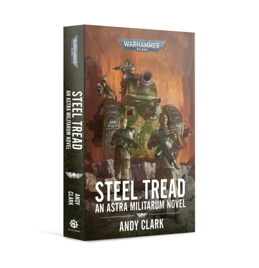 Steel Tread : An Astra Militarium Novel - Warhammer 40k (Paperback)