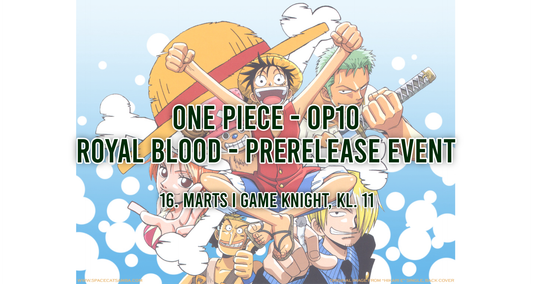 One Piece - OP-10 Pre-release - 16. marts kl. 11