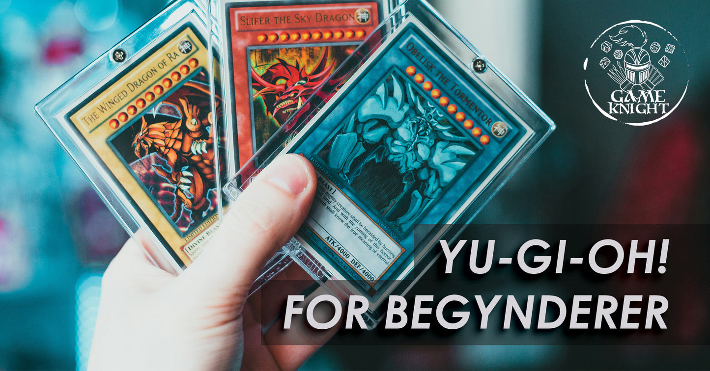 Game Knight begynder events - Yu-Gi-Oh!